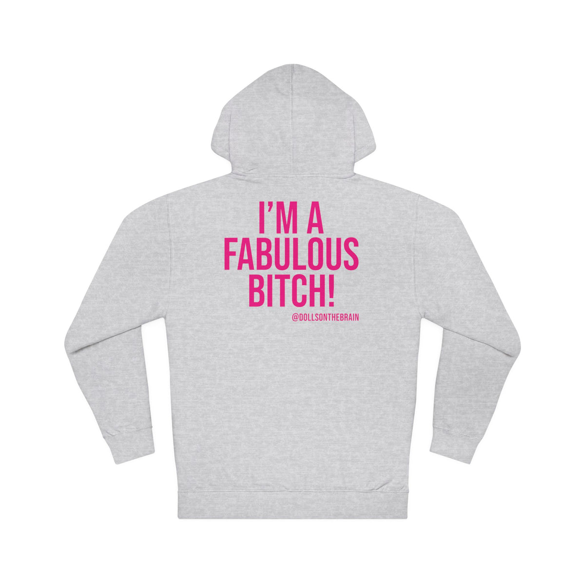 FaBITCHulous Hooded Sweatshirt