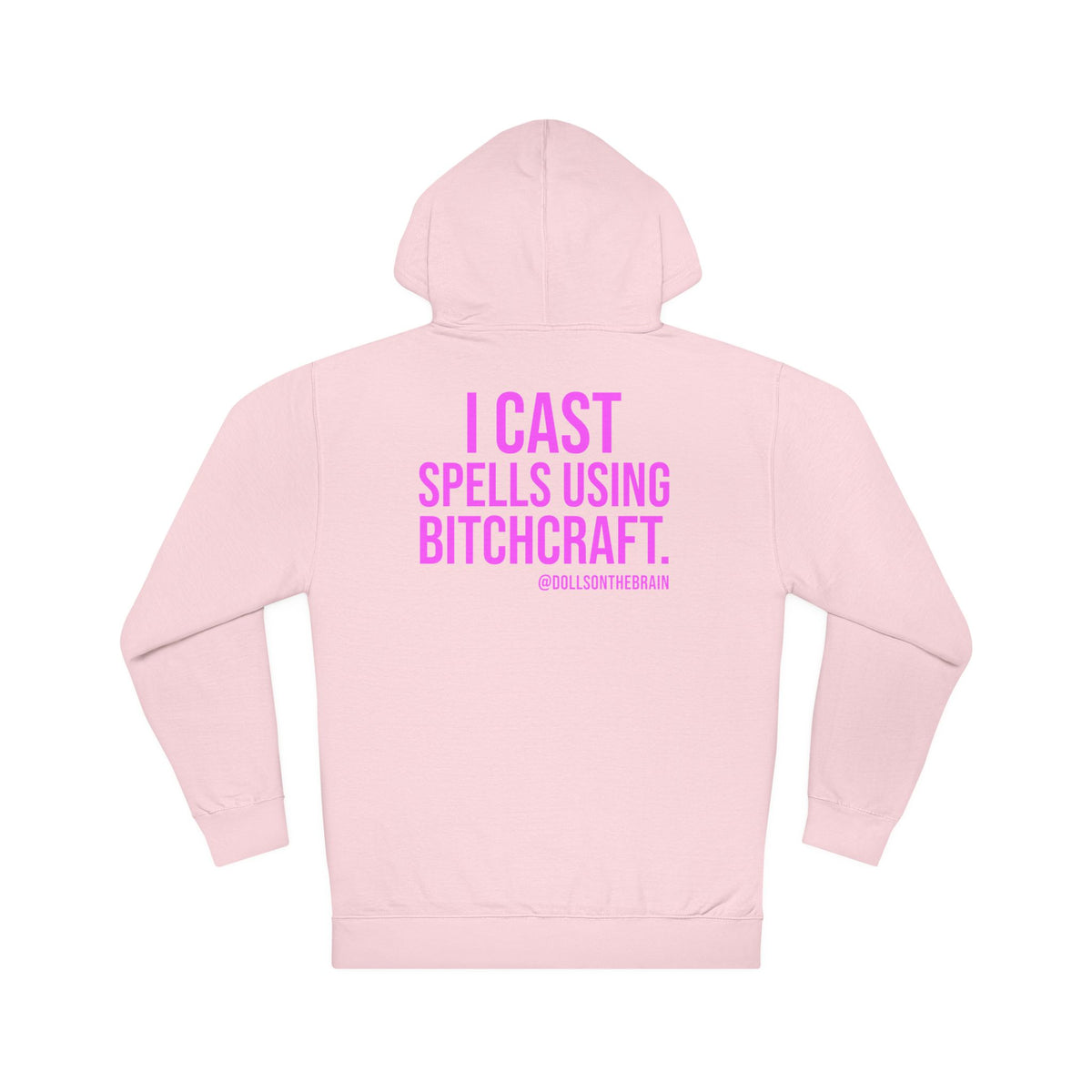 BITCHcraft Hooded Sweatshirt
