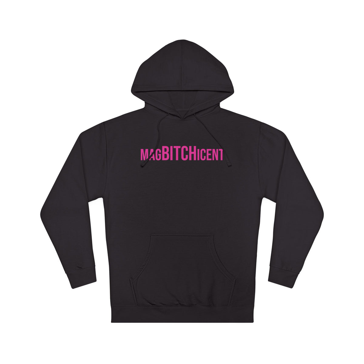 MagBITCHicent Hooded Sweatshirt