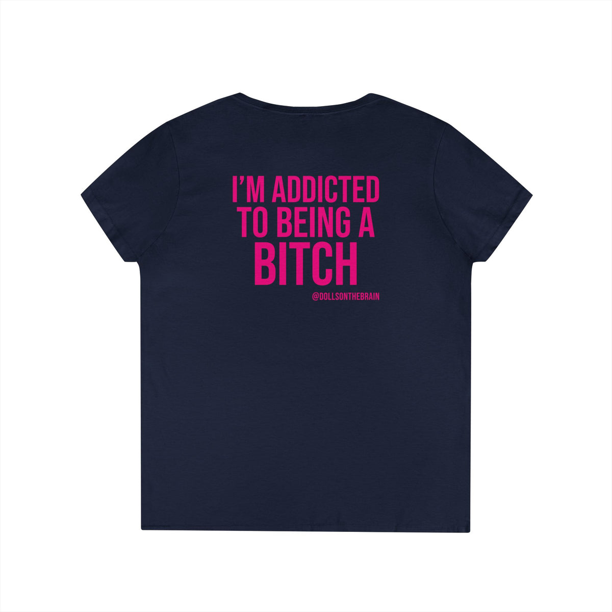 BITCHaholic V-Neck Tee
