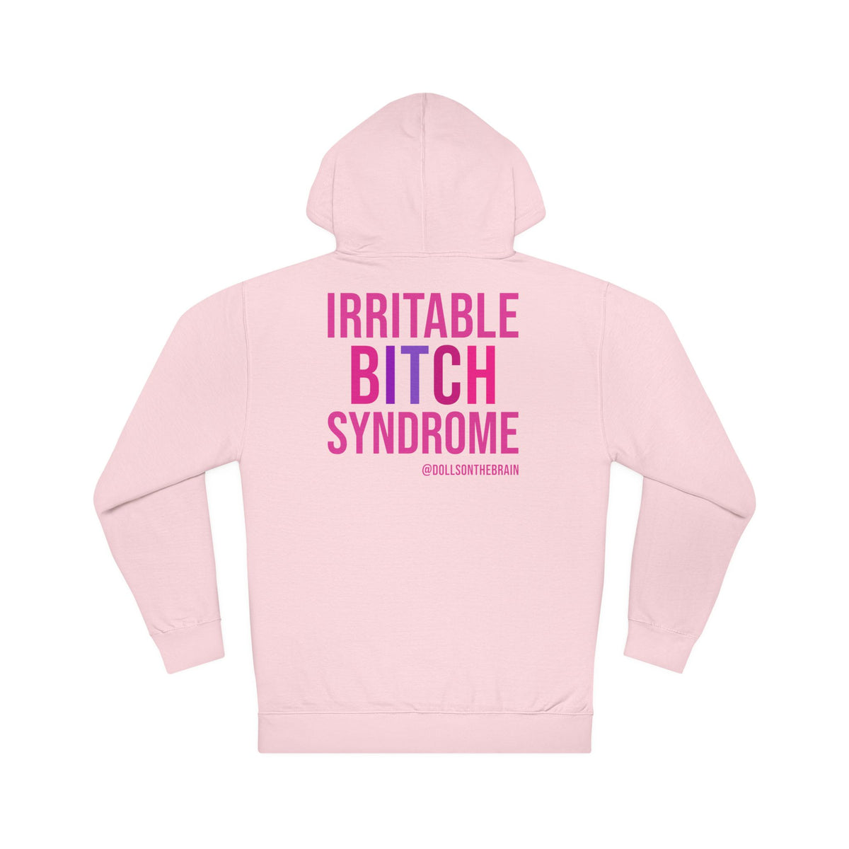 I.B.S. Hooded Sweatshirt