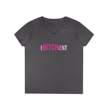 Ebitchient V-Neck Tee
