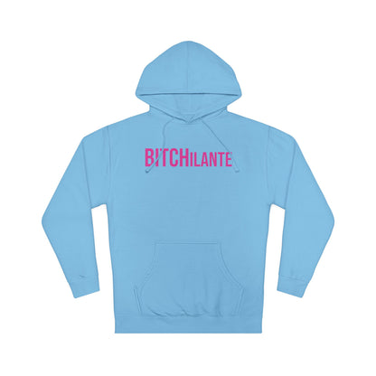 BITCHilante Hooded Sweatshirt