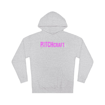 BITCHcraft Hooded Sweatshirt