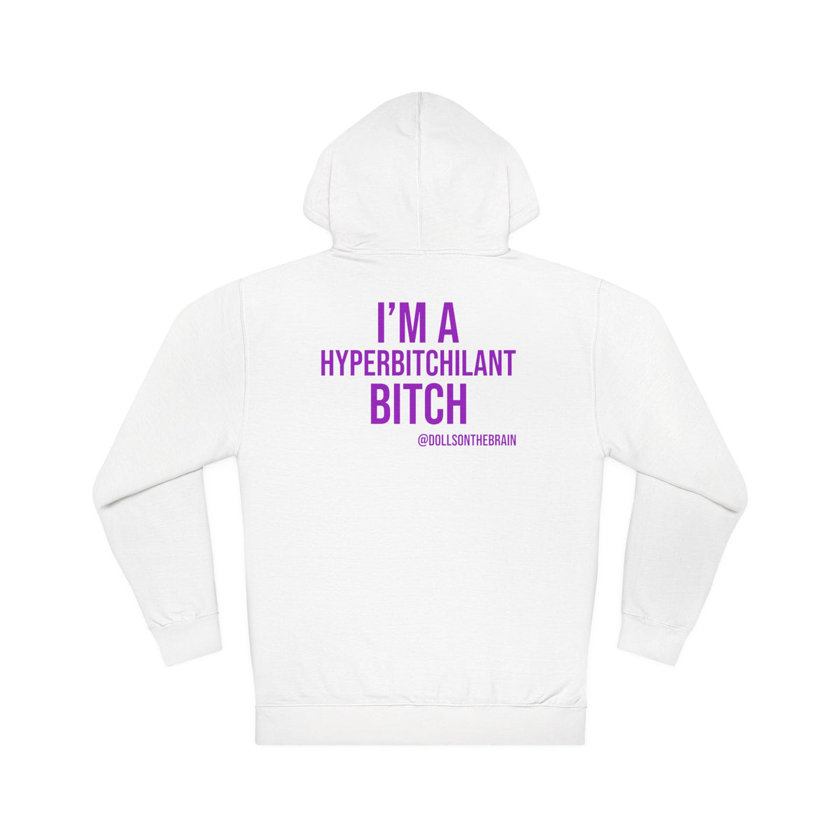 HyperBITCHilant Hooded Sweatshirt