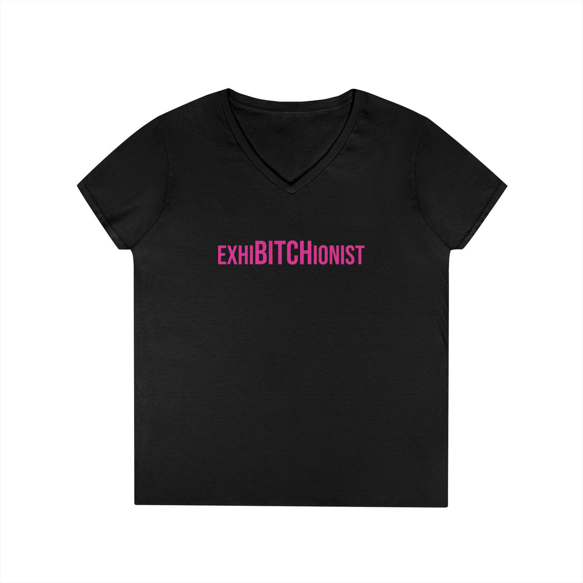 ExhiBITCHionist V-Neck Tee