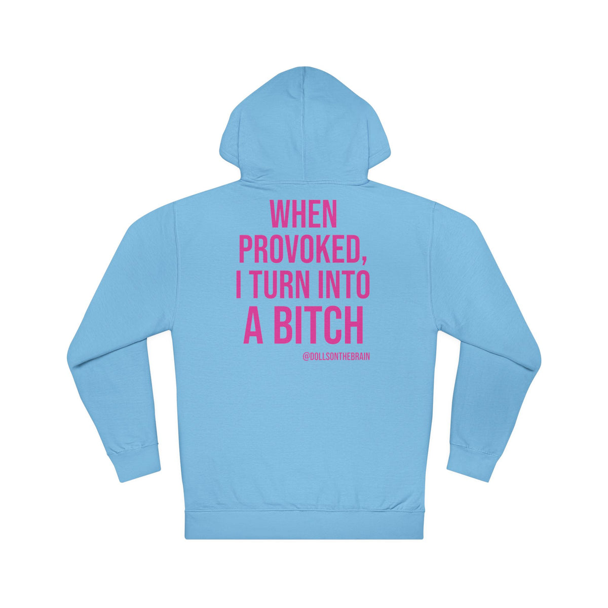 BITCHpolar Disorder Hooded Sweatshirt