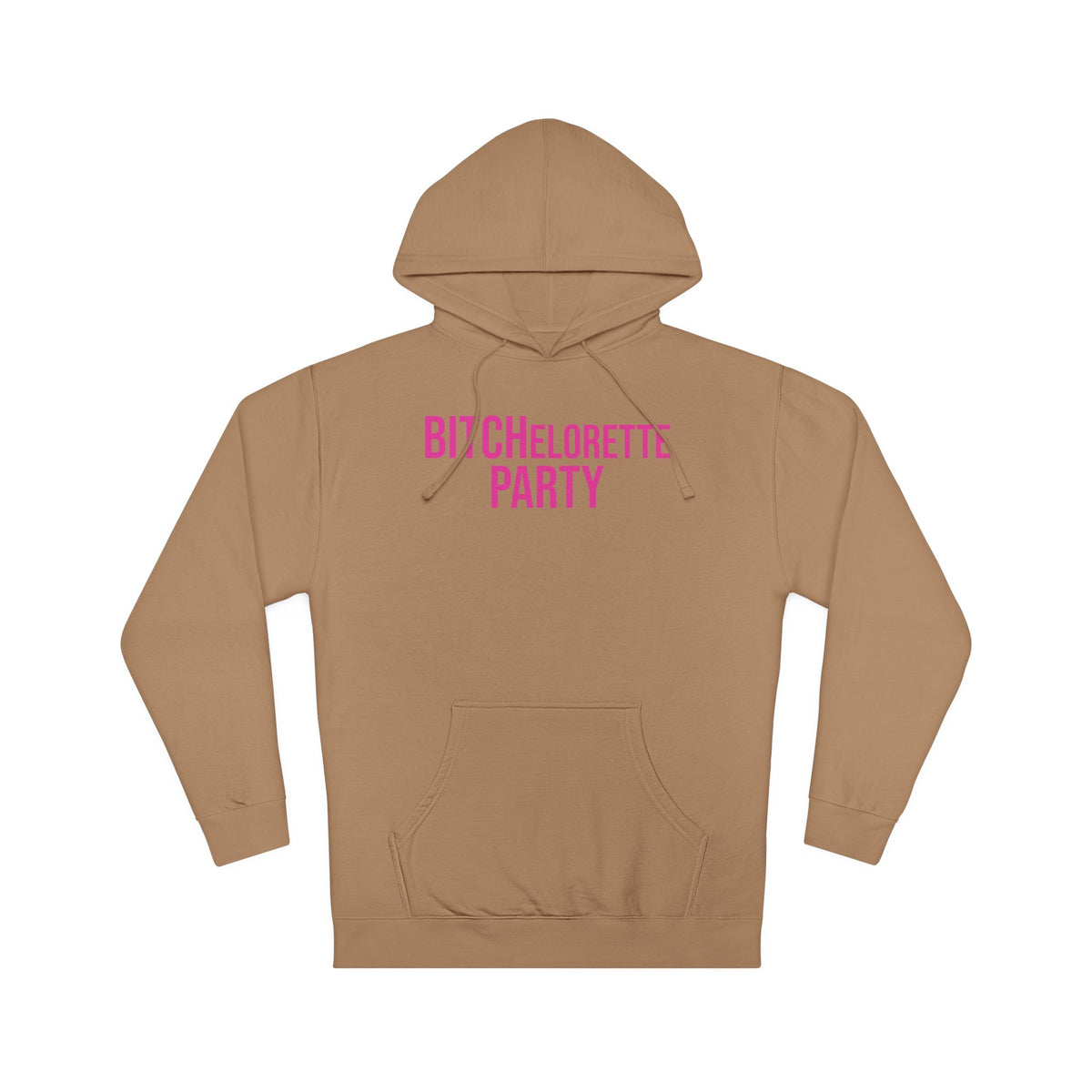 BITCHelorette Hooded Sweatshirt