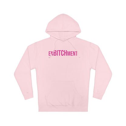 EnBITCHment Hooded Sweatshirt