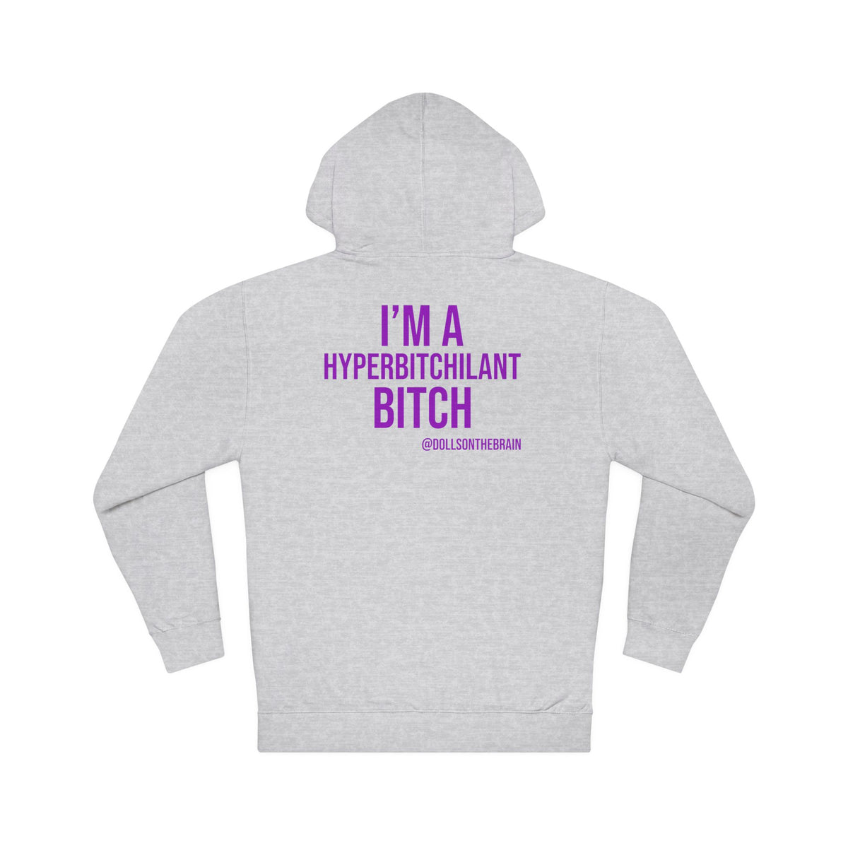 HyperBITCHilant Hooded Sweatshirt