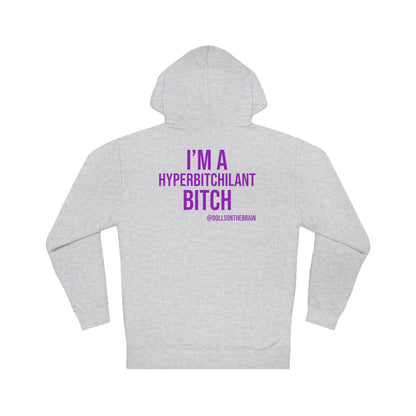 HyperBITCHilant Hooded Sweatshirt