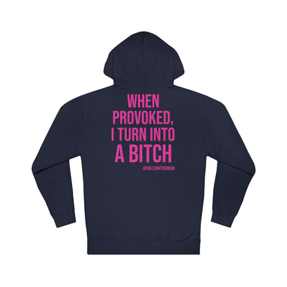 BITCHpolar Disorder Hooded Sweatshirt