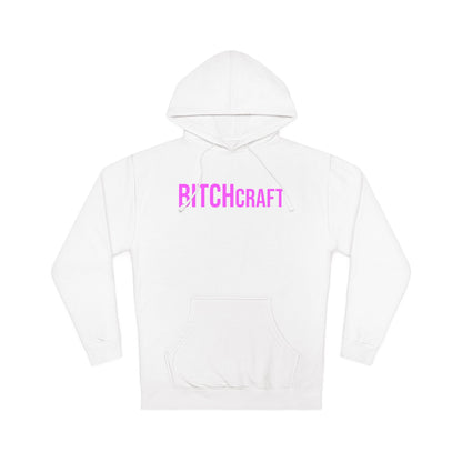 BITCHcraft Hooded Sweatshirt