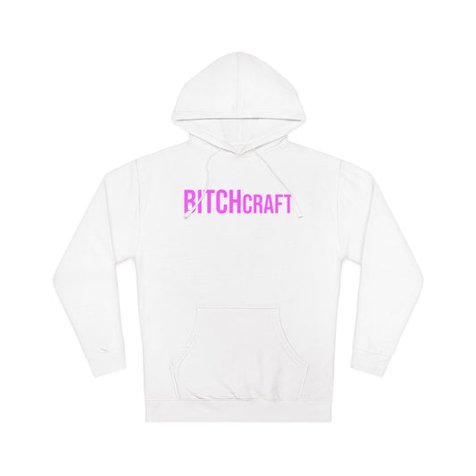 BITCHcraft Hooded Sweatshirt