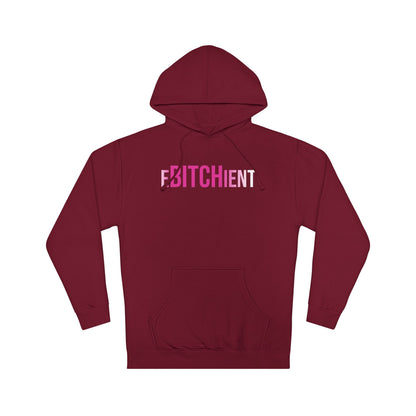 Ebitchient Hooded Sweatshirt