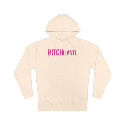 BITCHilante Hooded Sweatshirt