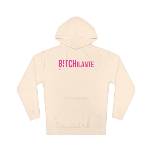 BITCHilante Hooded Sweatshirt