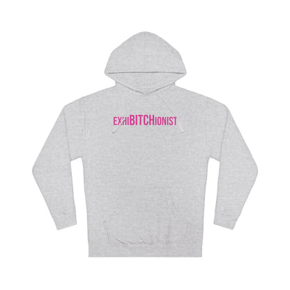 ExhiBITCHionist Hooded Sweatshirt