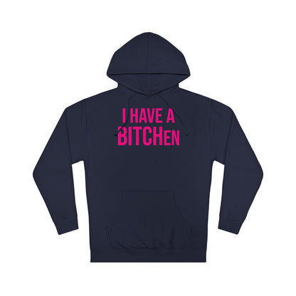 BITCHen Hooded Sweatshirt