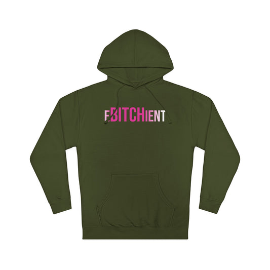 Ebitchient Hooded Sweatshirt