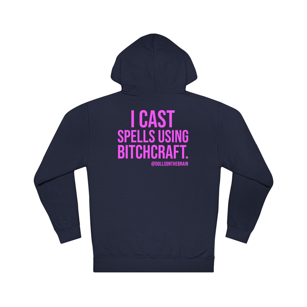 BITCHcraft Hooded Sweatshirt