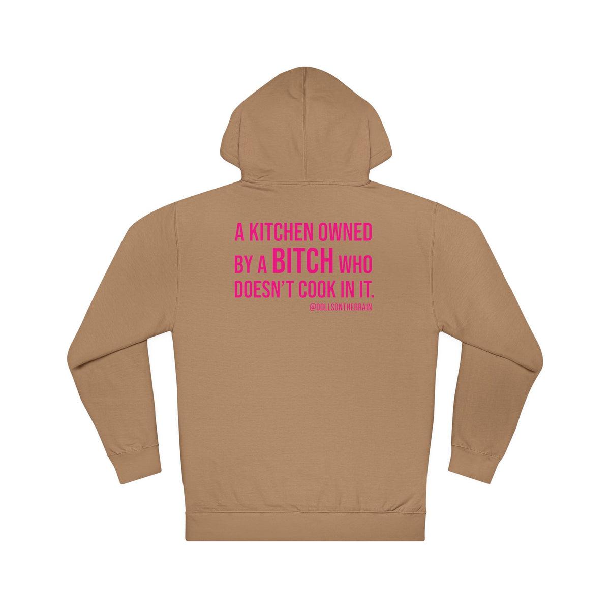 BITCHen Hooded Sweatshirt