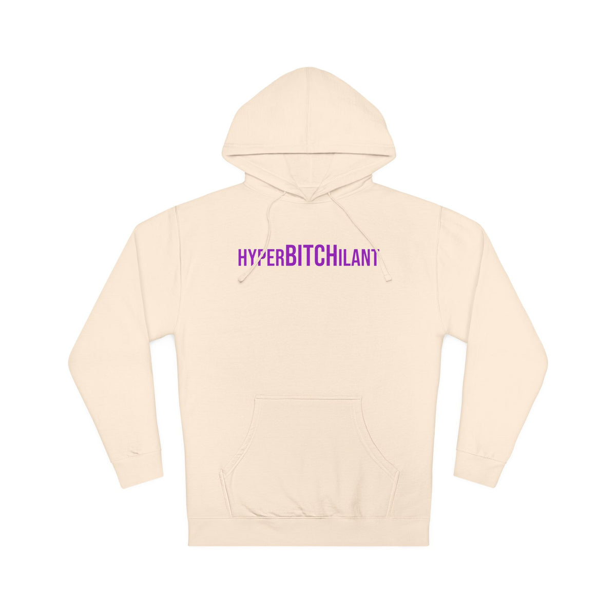 HyperBITCHilant Hooded Sweatshirt