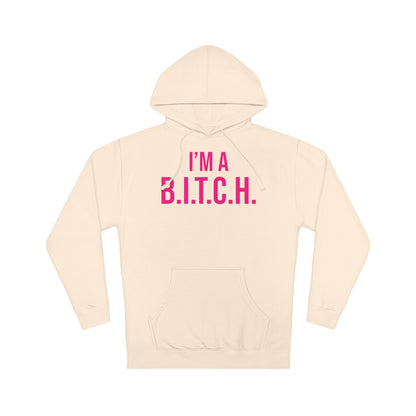 B.I.T.C.H. #2 Hooded Sweatshirt