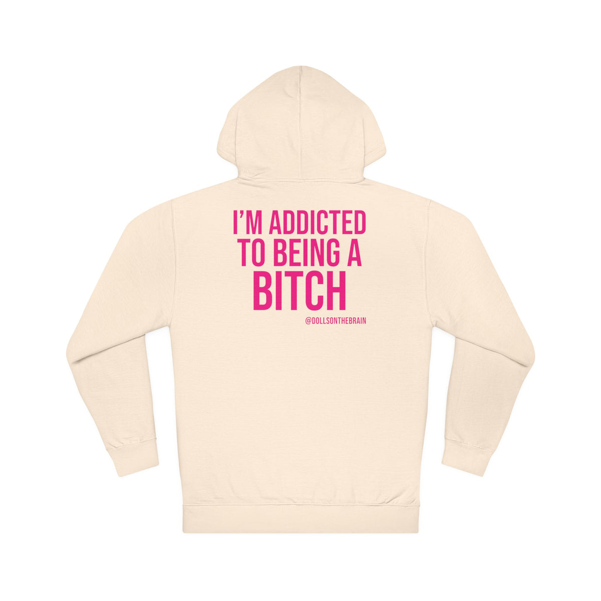 BITCHaholic Hooded Sweatshirt