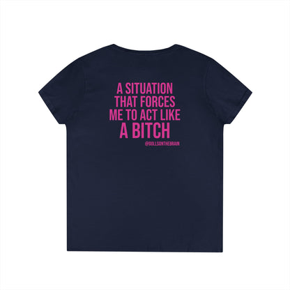 BITCHuation V-Neck Tee