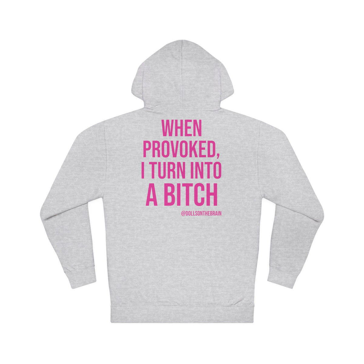 BITCHpolar Disorder Hooded Sweatshirt
