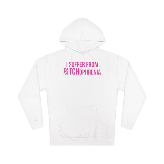 BITCHophrenia Hooded Sweatshirt