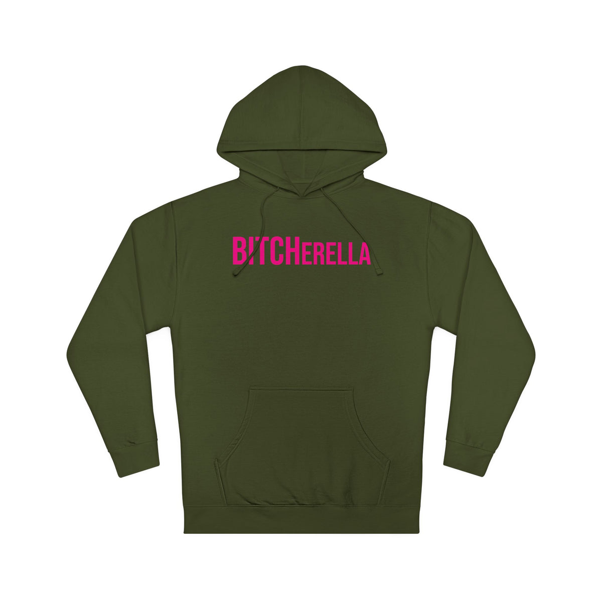 BITCHerella Hooded Sweatshirt