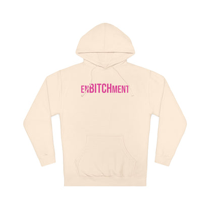 EnBITCHment Hooded Sweatshirt