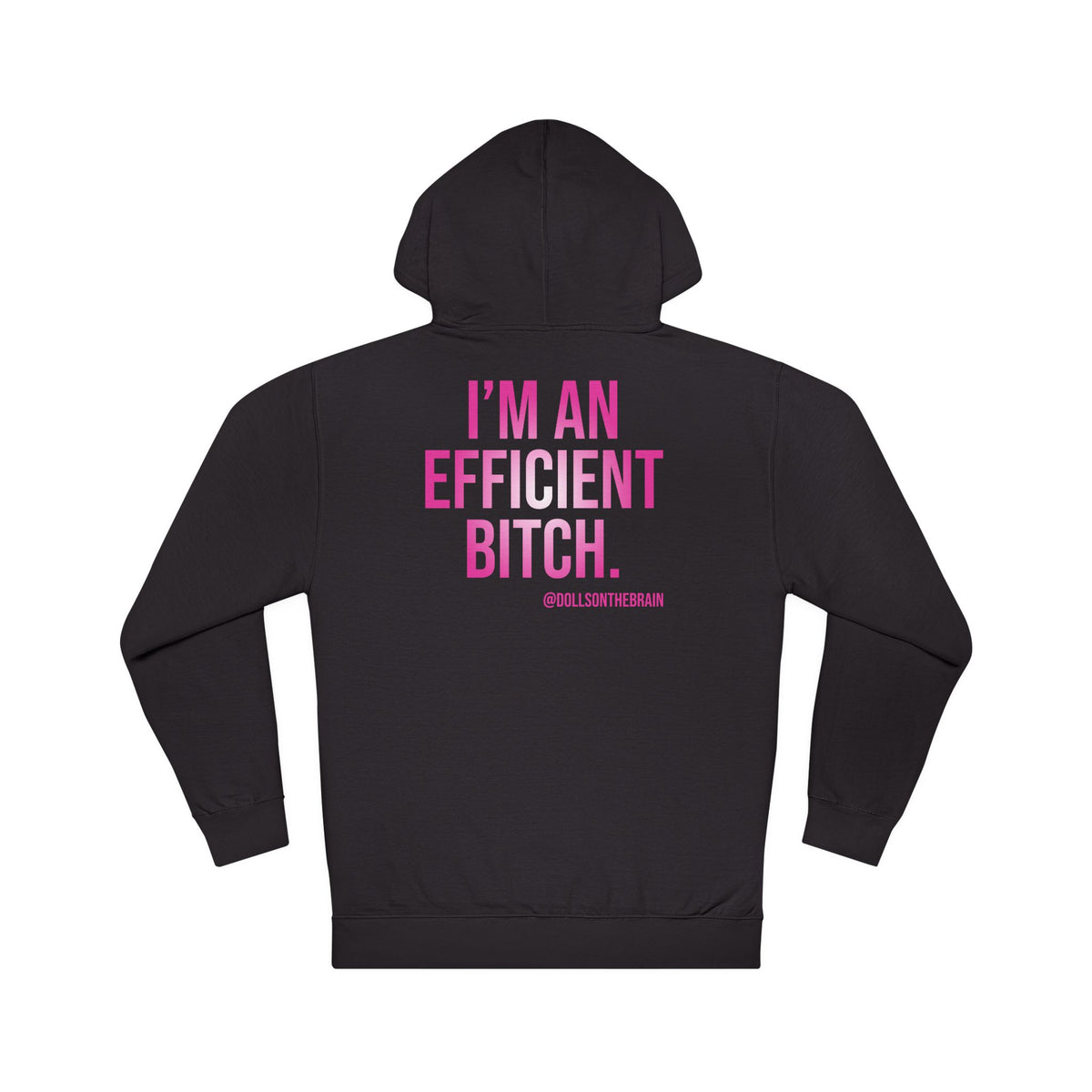 Ebitchient Hooded Sweatshirt