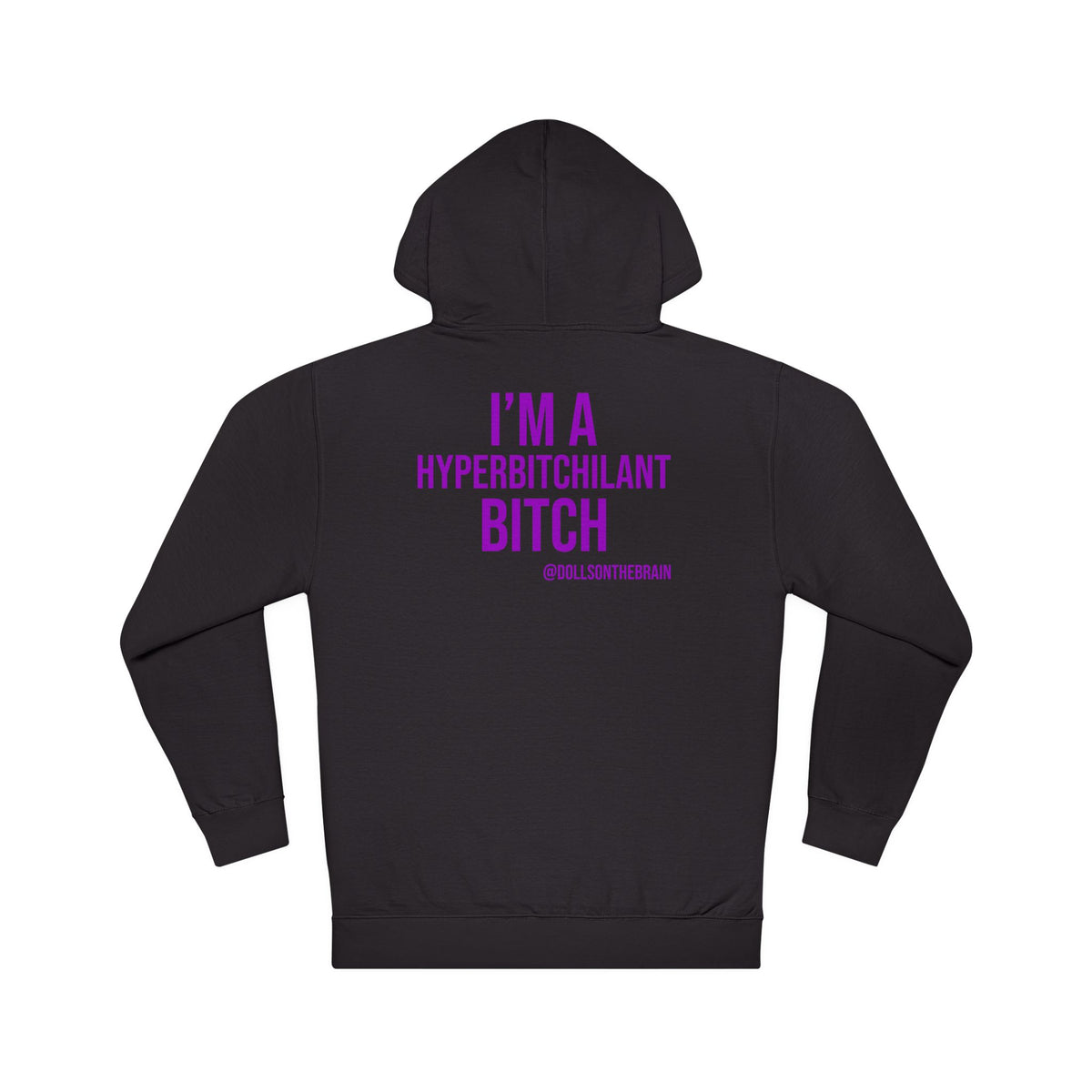 HyperBITCHilant Hooded Sweatshirt