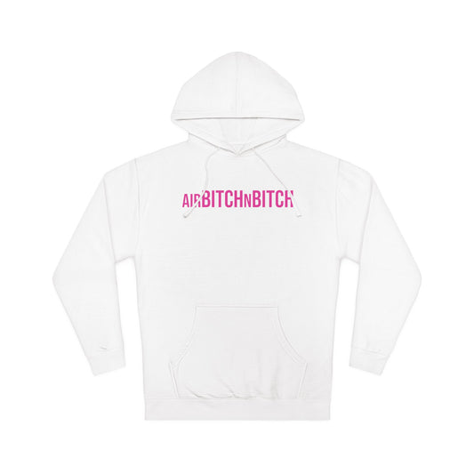 AirBITCHnBITCH Hooded Sweatshirt
