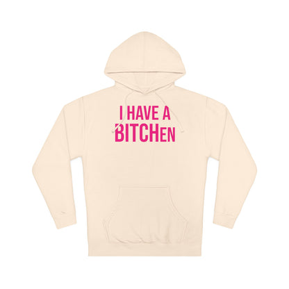 BITCHen Hooded Sweatshirt
