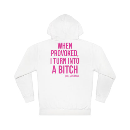 BITCHpolar Disorder Hooded Sweatshirt