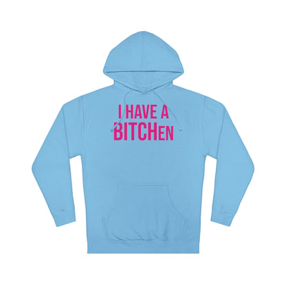 BITCHen Hooded Sweatshirt