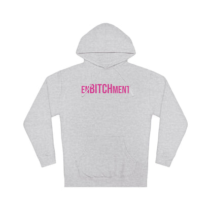 EnBITCHment Hooded Sweatshirt
