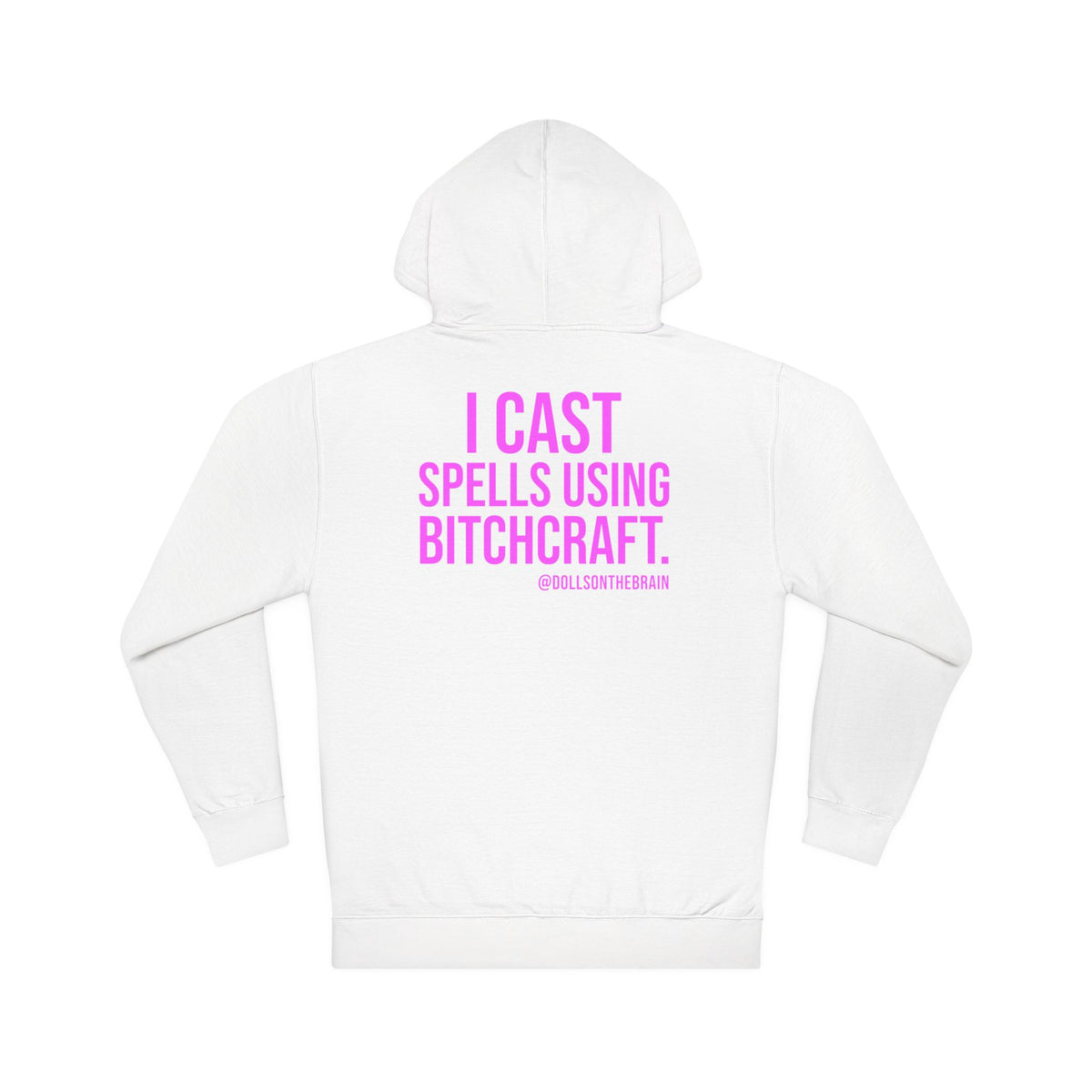 BITCHcraft Hooded Sweatshirt