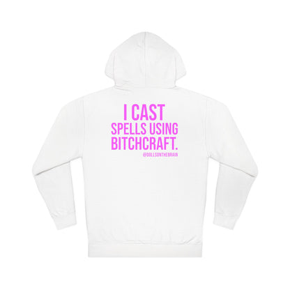 BITCHcraft Hooded Sweatshirt