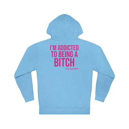 BITCHaholic Hooded Sweatshirt