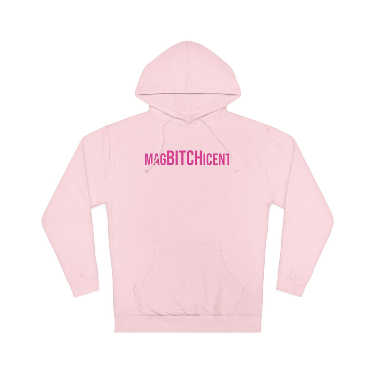 MagBITCHicent Hooded Sweatshirt