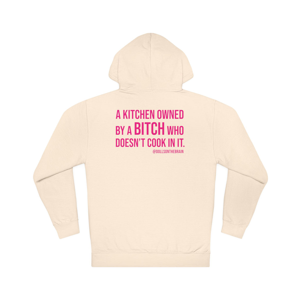 BITCHen Hooded Sweatshirt