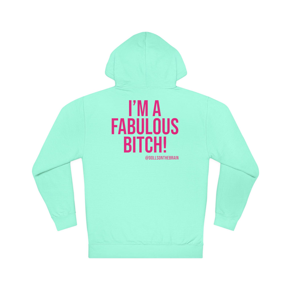 FaBITCHulous Hooded Sweatshirt