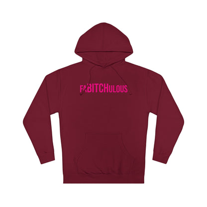 FaBITCHulous Hooded Sweatshirt