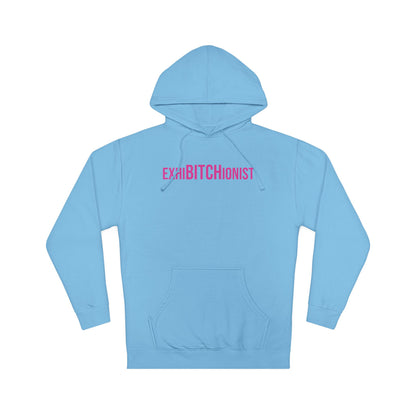 ExhiBITCHionist Hooded Sweatshirt