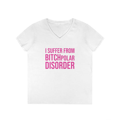 BITCHpolar Disorder V-Neck Tee
